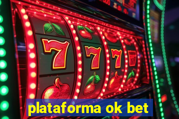 plataforma ok bet