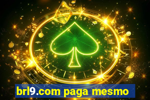 brl9.com paga mesmo