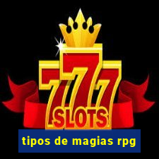 tipos de magias rpg