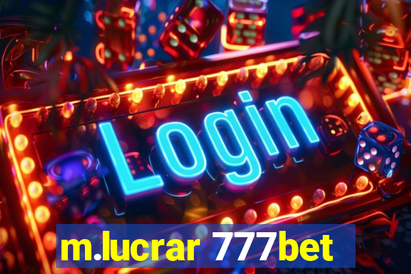 m.lucrar 777bet