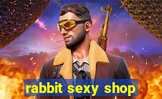 rabbit sexy shop