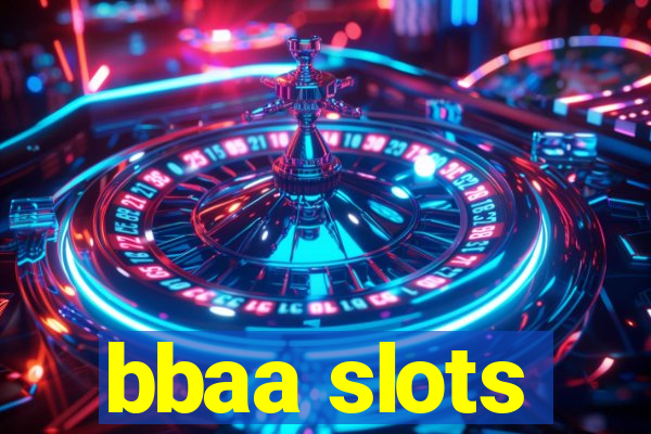 bbaa slots