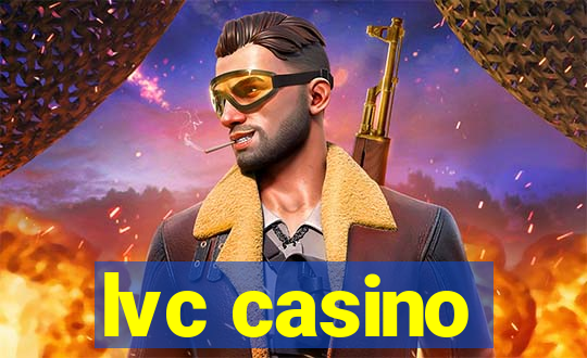 lvc casino