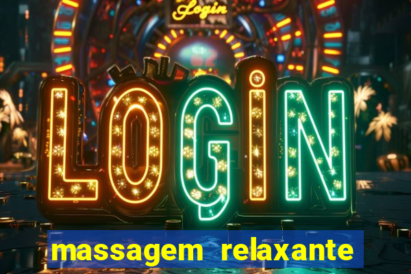 massagem relaxante em betim