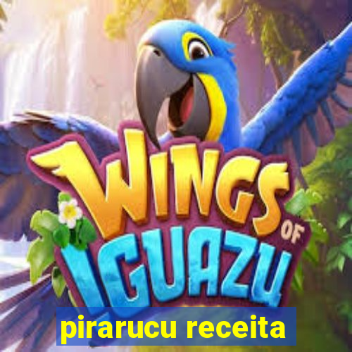 pirarucu receita