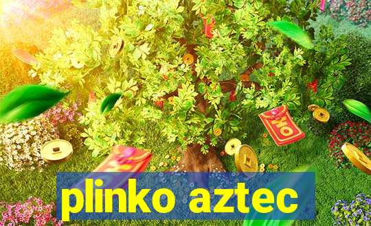 plinko aztec