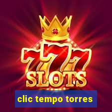 clic tempo torres