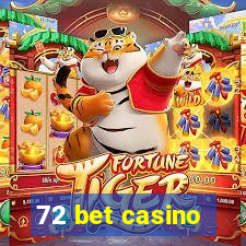 72 bet casino