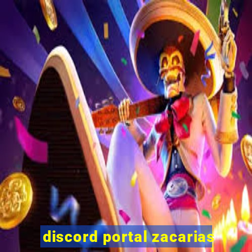 discord portal zacarias