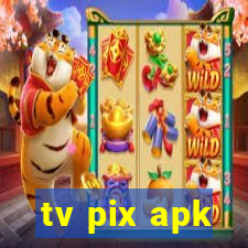 tv pix apk