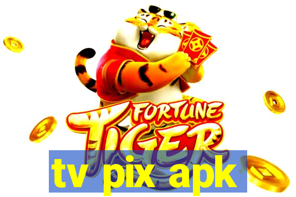 tv pix apk