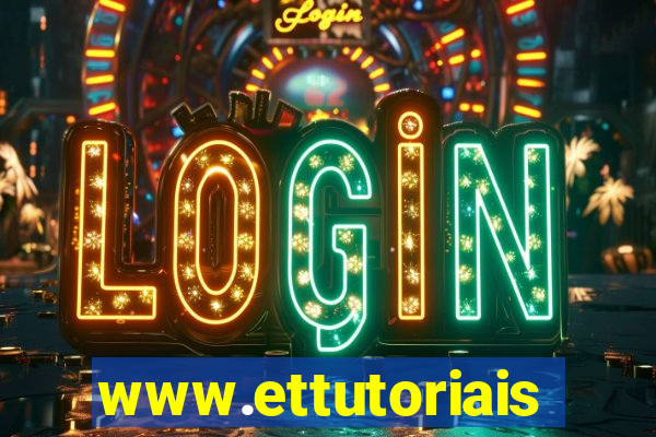 www.ettutoriais.com