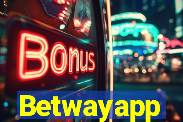 Betwayapp