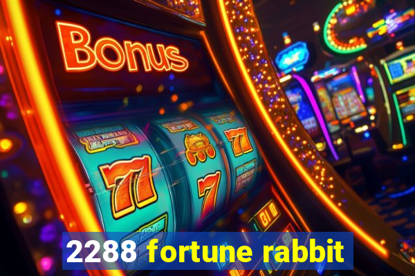 2288 fortune rabbit