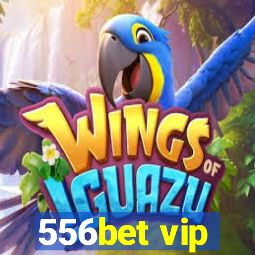 556bet vip