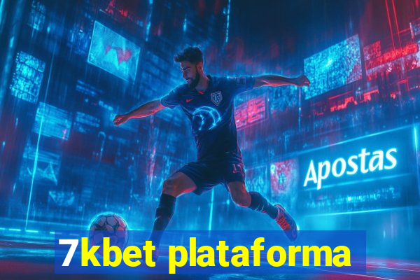 7kbet plataforma