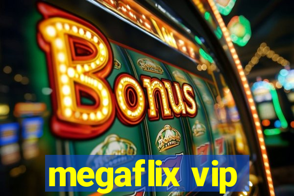 megaflix vip