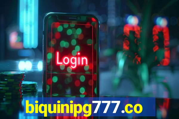 biquinipg777.com