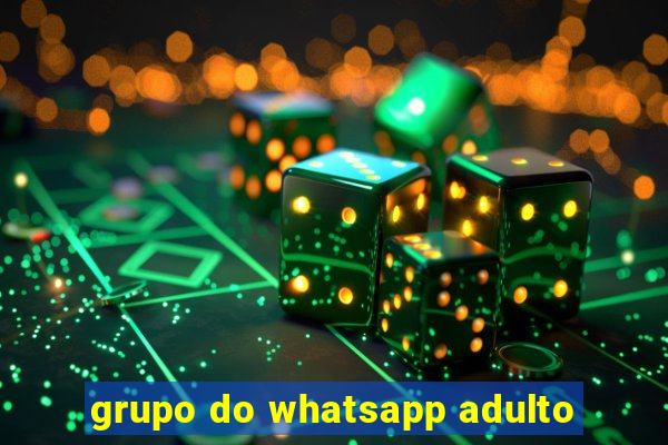 grupo do whatsapp adulto