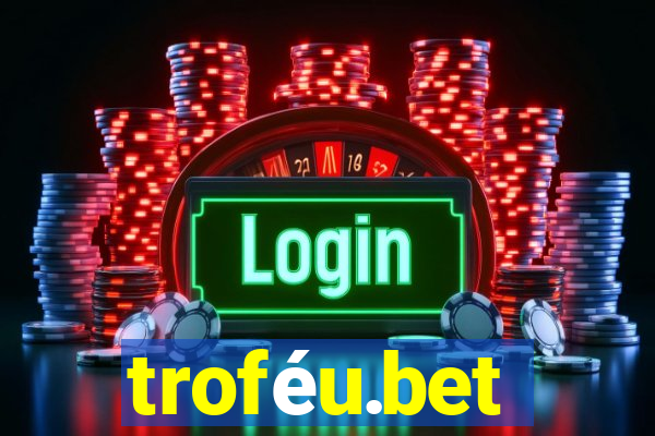 troféu.bet