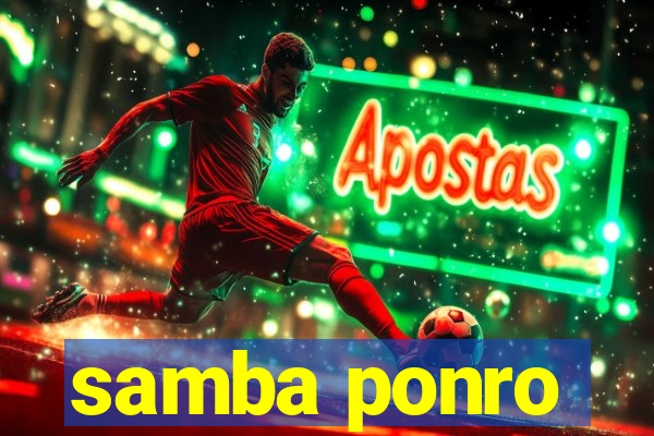 samba ponro