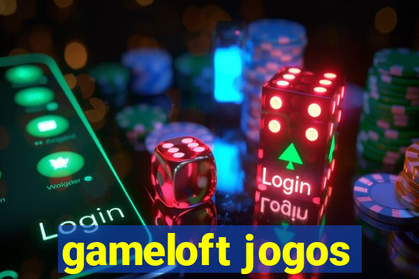 gameloft jogos