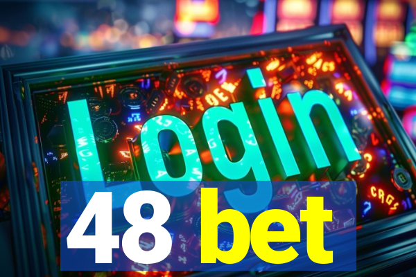 48 bet