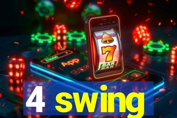 4 swing