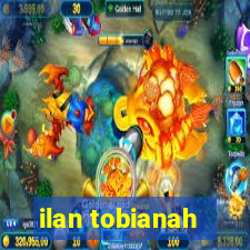 ilan tobianah