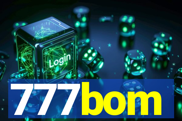 777bom