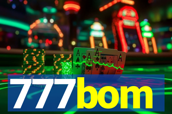 777bom