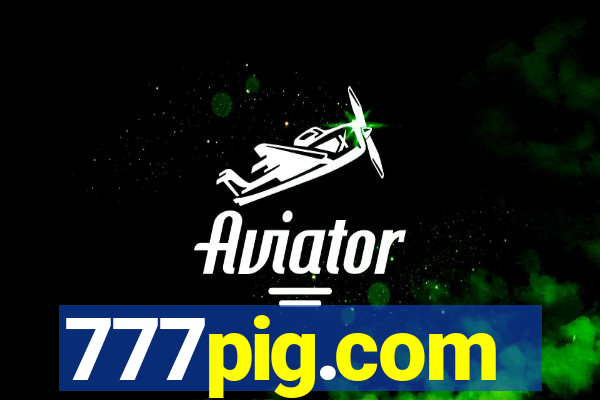 777pig.com