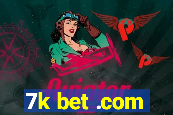 7k bet .com