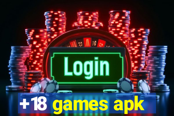 +18 games apk