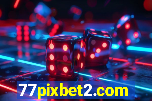 77pixbet2.com