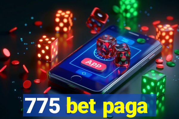 775 bet paga