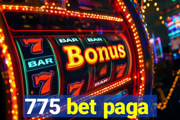 775 bet paga