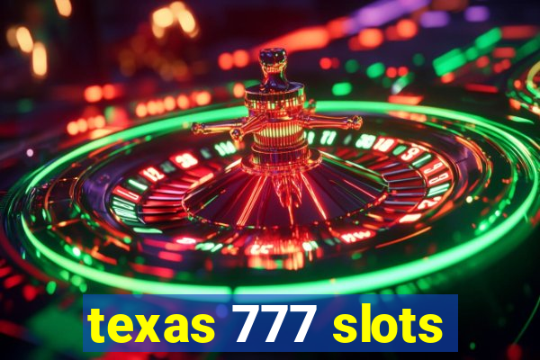 texas 777 slots