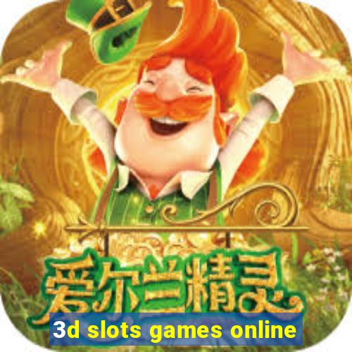 3d slots games online