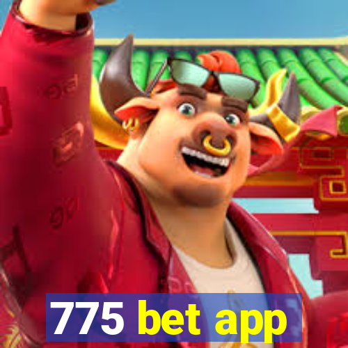 775 bet app