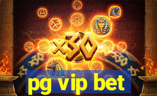 pg vip bet