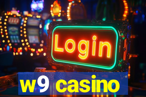 w9 casino