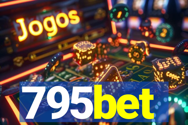 795bet