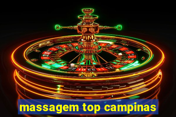 massagem top campinas