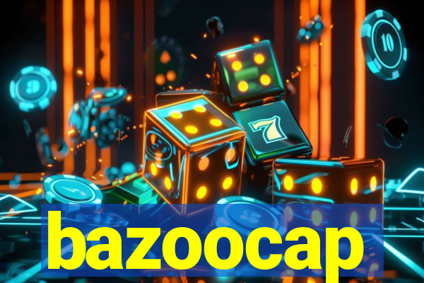 bazoocap