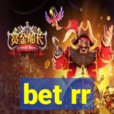 bet rr