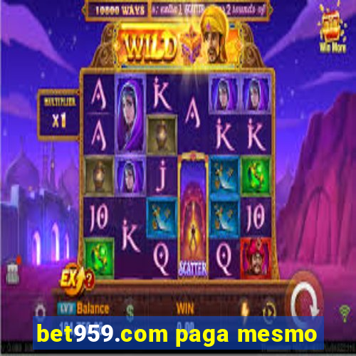 bet959.com paga mesmo