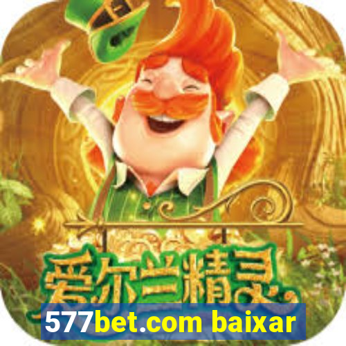 577bet.com baixar