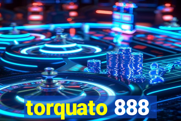 torquato 888