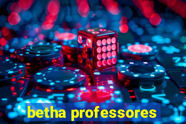 betha professores